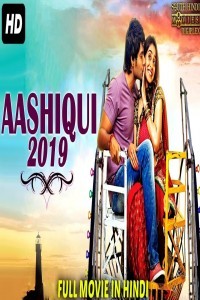 Aashiqui (2019) South Indian Hindi Dubbed Movie