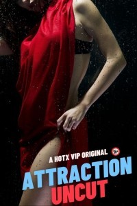 Attraction (2023) HotX Original