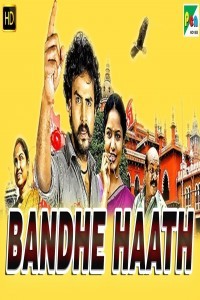 Bandhe Haath (2019) South Indian Hindi Dubbed Movie
