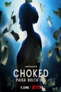 Choked (2020) Web Series