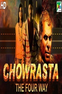 Chowrasta The Four Way (2019) South Indian Hindi Dubbed Movie