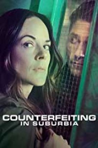 Counterfeiting in Suburbia (2018) English Movie