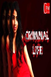 Criminal Life (2020) Hindi Web Series CinePrime World