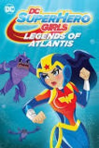 DC Super Hero Girls Legends of Atlantis (2018) English Movie