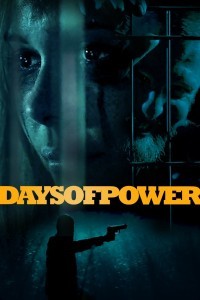 Days of Power (2018) Hindi Dubbed