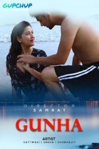 Gunha (2020) GupChup Webseries