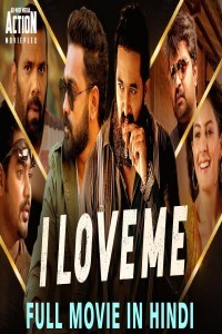 I Love Me (2019) South Indian Hindi Dubbed Movie