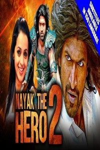 Nayak The Hero 2 (2021) South Indian Hindi Dubbed Movie