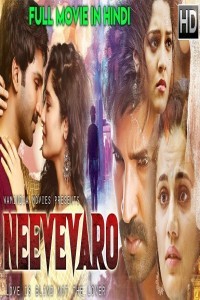 Neevevaro (2019) South Indian Hindi Dubbed Movie
