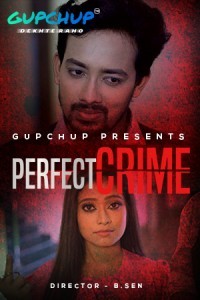 Perfect Crime (2021) GupChup Original