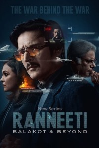 Ranneeti Balakot and Beyond (2024) Season 1 Hindi Web Series