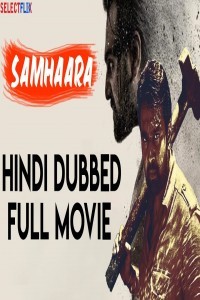 Samhaara (2018) South Indian Hindi Dubbed Movie