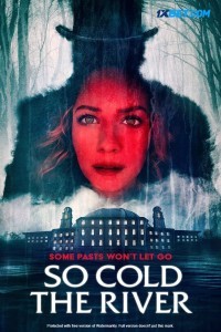 So Cold the River (2022) Hindi Dubbed