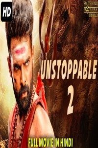 UNSTOPPABLE 2 (2019) South Indian Hindi Dubbed Movie
