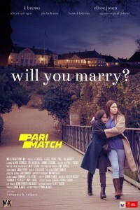 Will You Marry (2021) Hindi Dubbed